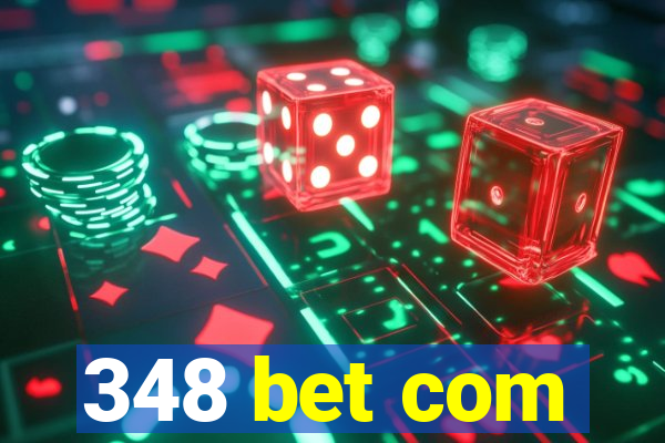 348 bet com